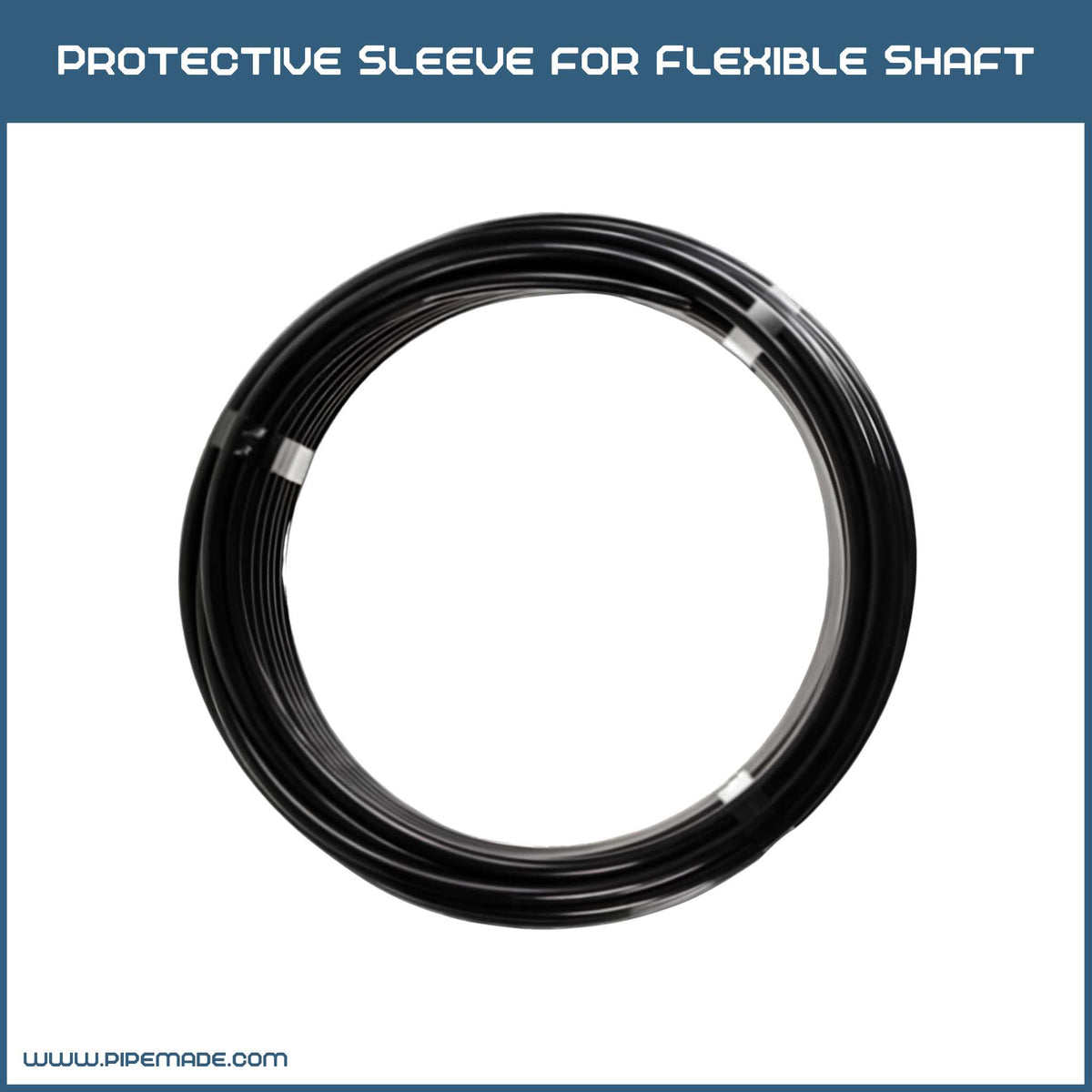 Protective Sleeve for Flexible Shaft
